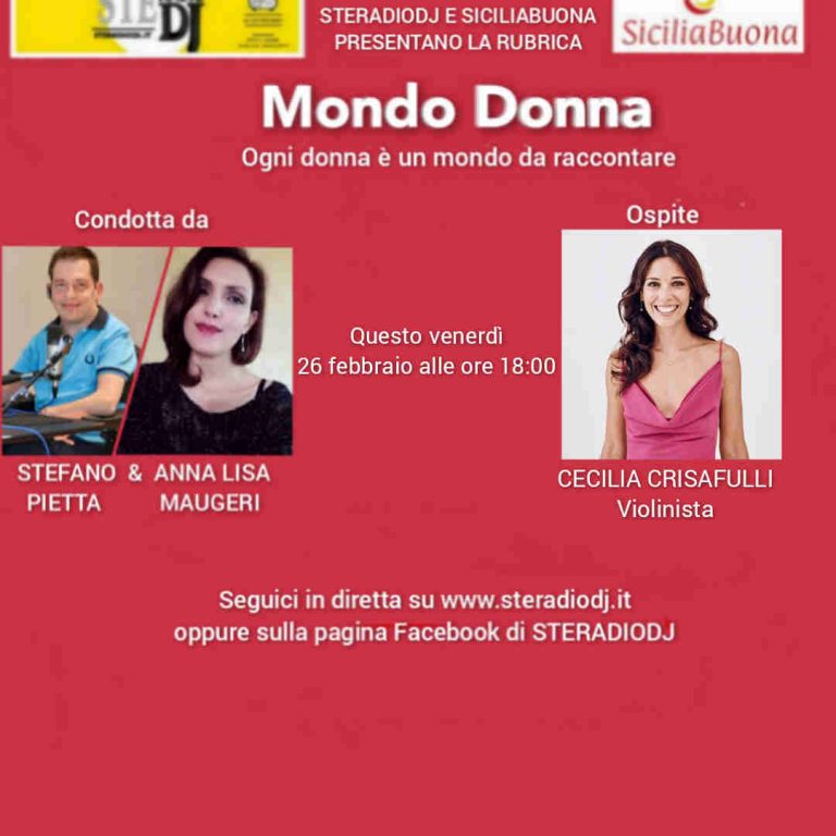 Mondo Donna: la violinista Cecilia Crisafulli si racconta a Stefano ed Anna