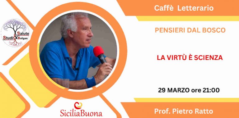 LA VIRTU' è SCIENZA - PIETRO RATTO - CAFFE' LETTERARIO