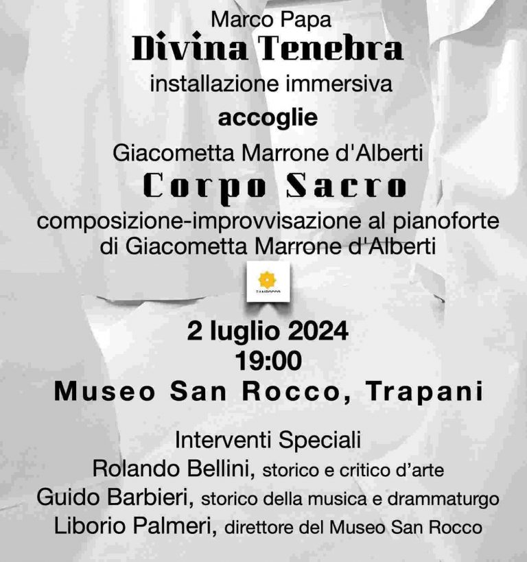 Marco Papa - Arte e musica - Trapani - Divina Tenebra - Corpo Sacro - Sicilia Buona
