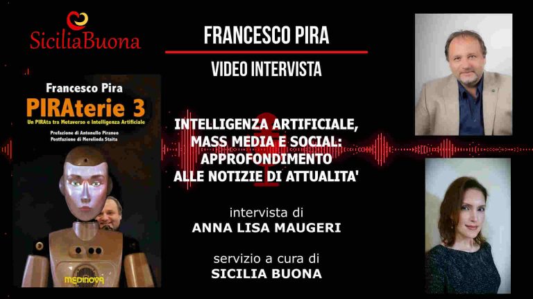 FRANCESCO PIRA - IA - INTERVISTA - SICILIABUONA