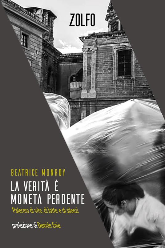 "La verità è moneta perdente", il nuovo libro di Beatrice Monroy
