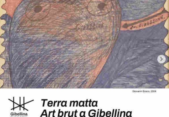 Terra matta - Art Brut a Gibellina